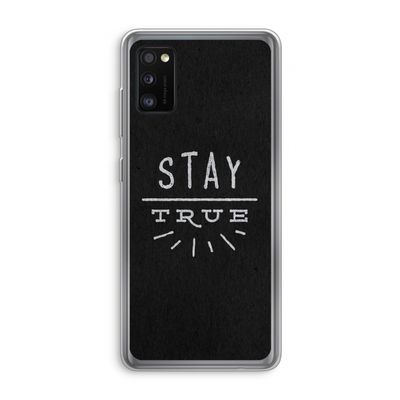 Stay true: Samsung Galaxy A41 Transparant Hoesje