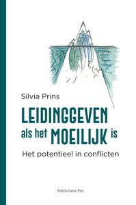 Leidinggeven als het moeilijk is - Silvia Prins - ebook