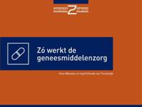 Zó werkt de geneesmiddelenzorg (Paperback)