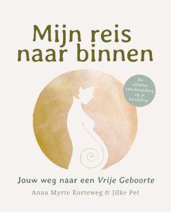 Mijn reis naar binnen - Anna Myrte Korteweg, Jilke Pet - ebook