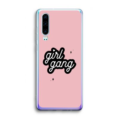 Girl Gang: Huawei P30 Transparant Hoesje