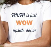 Moederdag t-shirt Mama is gewoon wauw