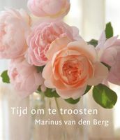 Tijd om te troosten - Marinus van den Berg - ebook