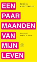 Een paar maanden van mijn leven (Paperback)