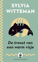 De troost van een warm visje - Sylvia Witteman - ebook