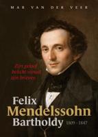Felix Mendelssohn Bartholdy (Hardback)