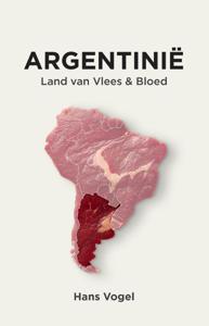 Argentinië, land van vlees en bloed (Paperback)