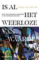 Is al het weerloze van waarde? - Suzan van der Aa - ebook