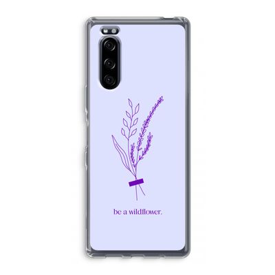 Be a wildflower: Sony Xperia 5 Transparant Hoesje
