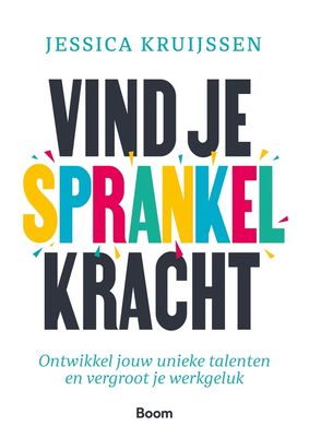Vind je sprankelkracht - Jessica Kruijssen - ebook