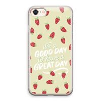 Don't forget to have a great day: iPhone 8 Transparant Hoesje