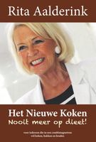 Het nieuwe koken: nooit meer op dieet! - Rita Aalderink - ebook