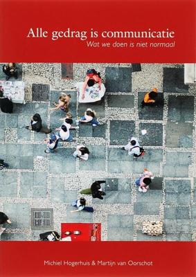 Alle gedrag is communicatie (Paperback)