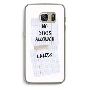 No Girls Allowed Unless: Samsung Galaxy S7 Transparant Hoesje