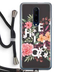 Hello in flowers: OnePlus 7 Pro Transparant Hoesje met koord