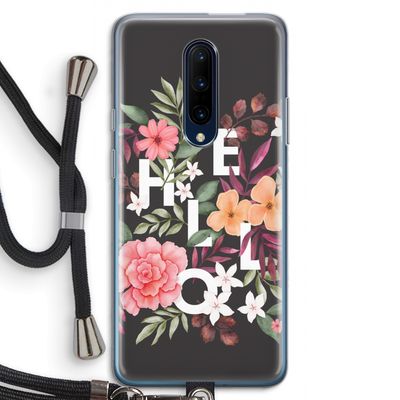 Hello in flowers: OnePlus 7 Pro Transparant Hoesje met koord