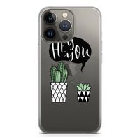 Hey you cactus: iPhone 13 Pro Transparant Hoesje