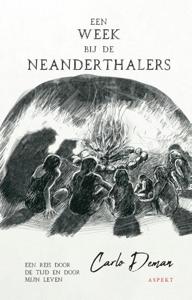 Een week bij de Neanderthalers (Paperback)