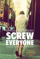Screw everyone - Ophira Eisenberg - eBook (9789057596797) - thumbnail