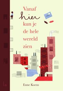 Vanaf hier kun je de hele wereld zien (Hardback)