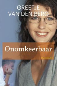 Onomkeerbaar - Greetje van den Berg - ebook