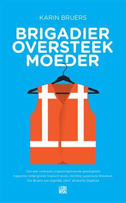 Brigadier oversteekmoeder (Paperback)