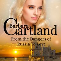 From the Dangers of Russia To Love (Barbara Cartland's Pink Collection 158) - thumbnail