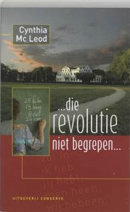 ... die revolutie niet begrepen!... (Paperback)