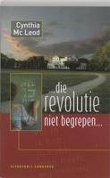 ... die revolutie niet begrepen!... (Paperback)
