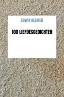 100 liefdesgedichten - Edwin Helmer - ebook - thumbnail
