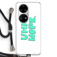 UHM, NOPE.: Huawei P50 Pro Transparant Hoesje met koord