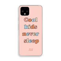 Cool Kids Never Sleep: Pixel 4 Transparant Hoesje