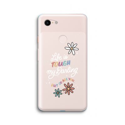 Tough Life: Google Pixel 3 XL Transparant Hoesje