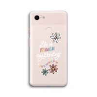 Tough Life: Google Pixel 3 XL Transparant Hoesje Tough Life: Google Pixel 3 XL Transparant Hoesje