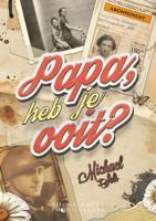 Papa, heb je ooit? (Paperback)