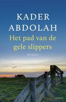 Het pad van de gele slippers - Kader Abdolah - ebook
