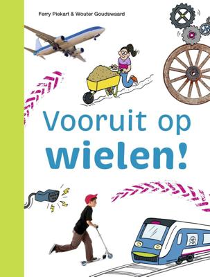Vooruit op wielen! (Hardback)