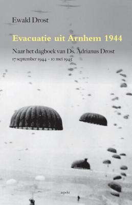 Evacuatie uit Arnhem 1944 (Paperback)