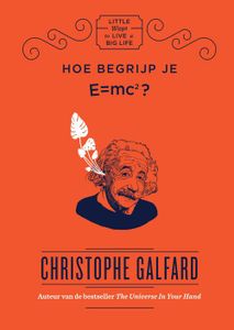 Hoe begrijp je E=MC2? - Christophe Galfard - ebook