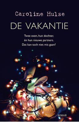 De vakantie - Caroline Hulse - Paperback (9789400511729)