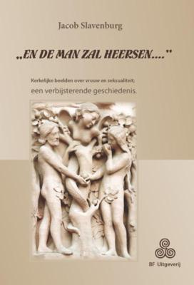 "En de man zal heersen..." (Paperback)