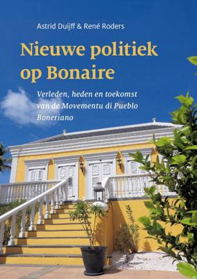Nieuwe politiek op Bonaire (Hardback)