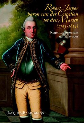 Robert Jasper baron van der Capellen tot den Marsch (1743-1814) (Paperback)