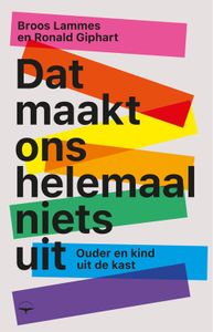 Dat maakt ons helemaal niets uit - Ronald Giphart, Broos Lammes - ebook