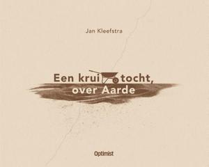 Een krui-tocht, over Aarde (Hardback)