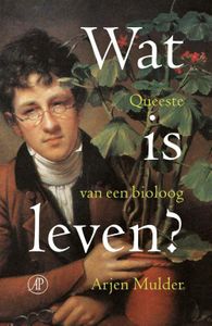 Wat is leven? - Arjen Mulder - ebook