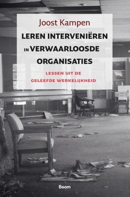 Leren interveniëren in verwaarloosde organisaties (Hardback)