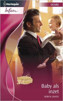 Baby als inzet - Robyn Grady - ebook