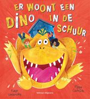 Er woont een dino in de schuur (Hardback)
