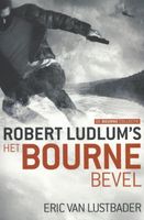 Het Bourne bevel - Robert Ludlum, Eric van Lustbader - ebook